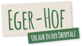 Eger-Hof Urlaub in der Oberpfalz